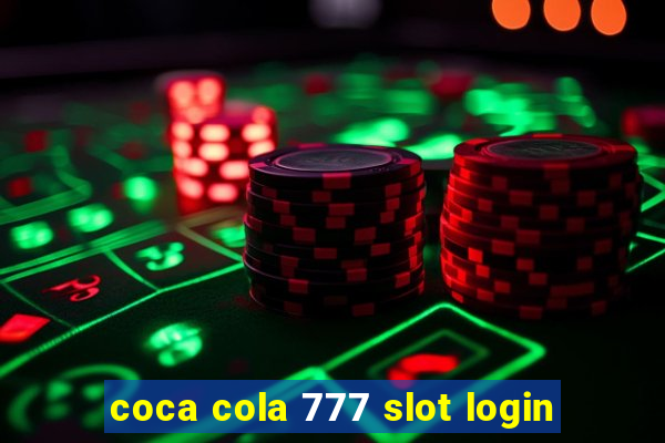 coca cola 777 slot login